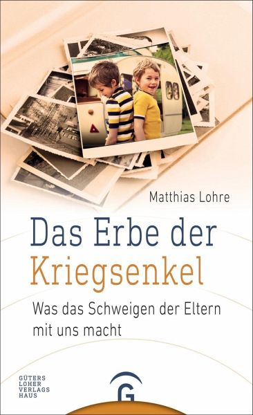 Das Erbe der Kriegsenkel Mathias Lohre