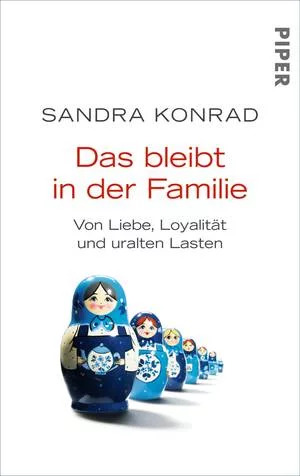 Buchtipps zu Familiengeschichte Das bleibt in der Familie Sandra Konrad